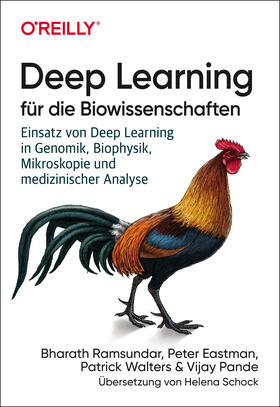 Ramsundar / Eastman / Walters | Ramsundar, B: Deep Learning für die Biowissenschaften | Buch | 978-3-96009-130-1 | sack.de