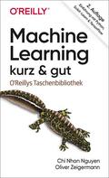 Nguyen / Zeigermann |  Machine Learning - kurz & gut | Buch |  Sack Fachmedien