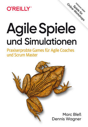 Bleß / Wagner | Agile Spiele und Simulationen | Buch | 978-3-96009-179-0 | sack.de