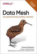 Dehghani |  Data Mesh | Buch |  Sack Fachmedien