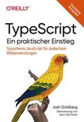 Goldberg |  TypeScript - Ein praktischer Einstieg | Buch |  Sack Fachmedien