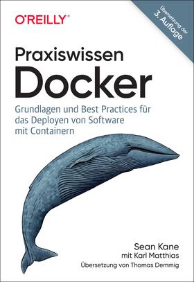 Kane / Matthias |  Praxiswissen Docker | Buch |  Sack Fachmedien