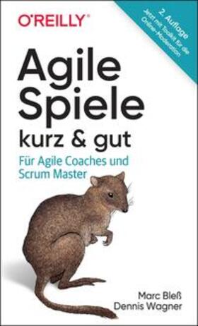 Bleß / Wagner | Agile Spiele - kurz & gut | Buch | 978-3-96009-249-0 | sack.de