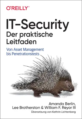 Berlin / Brotherston / Reyor |  IT-Security - Der praktische Leitfaden | Buch |  Sack Fachmedien