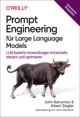 Berryman / Ziegler |  Prompt Engineering für Large Language Models | Buch |  Sack Fachmedien