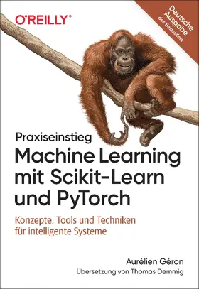 Géron |  Praxiseinstieg Machine Learning mit Scikit-Learn und PyTorch | Buch |  Sack Fachmedien