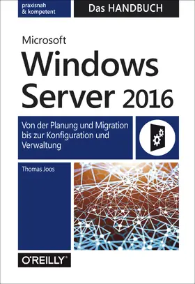 Joos |  Microsoft Windows Server 2016 – Das Handbuch | eBook | Sack Fachmedien