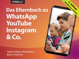 Albers-Heinemann / Friedrich | Das Elternbuch zu WhatsApp, YouTube, Instagram & Co. | E-Book | sack.de