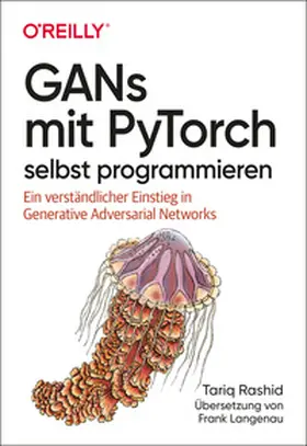 Rashid |  GANs mit PyTorch selbst programmieren | eBook | Sack Fachmedien