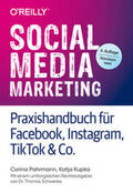 Pahrmann / Kupka |  Social Media Marketing – Praxishandbuch für Facebook, Instagram, TikTok & Co. | eBook | Sack Fachmedien