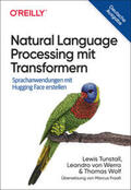 Tunstall / Werra / Wolf |  Natural Language Processing mit Transformern | eBook | Sack Fachmedien