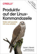 Barrett |  Produktiv auf der Linux-Kommandozeile | eBook | Sack Fachmedien