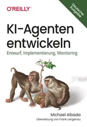 Albada |  KI-Agenten entwickeln | eBook | Sack Fachmedien