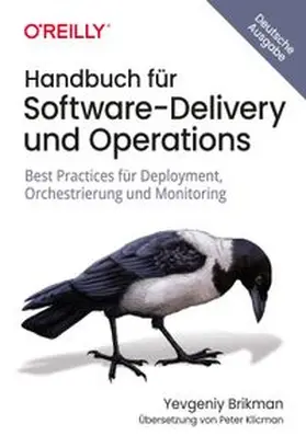 Brikman |  Handbuch für Software-Delivery und Operations | eBook | Sack Fachmedien