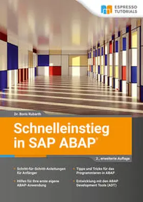 Rubarth |  Schnelleinstieg in SAP ABAP – 2., erweiterte Auflage | Buch |  Sack Fachmedien