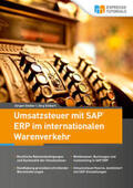 Siebert / Stuber |  Umsatzsteuer mit SAP ERP im internationalen Warenverkehr | Buch |  Sack Fachmedien