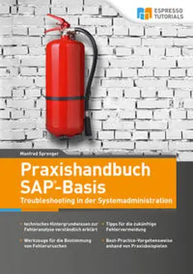 Sprenger |  Praxishandbuch SAP-Basis - Troubleshooting in der Systemadministration | Buch |  Sack Fachmedien