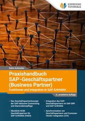 Schneider |  Praxishandbuch SAP - Geschäftspartner (Business Partner) - Funktionen und Integration in SAP S/4HANA | eBook | Sack Fachmedien