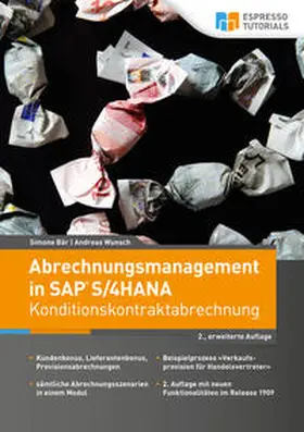 Bär / Wunsch |  Abrechnungsmanagement in SAP S/4HANA - Konditionskontraktabrechnung | Buch |  Sack Fachmedien