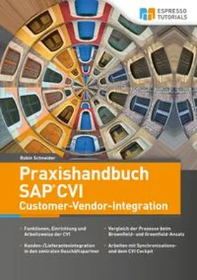 Schneider |  Praxishandbuch SAP CVI Customer-Vendor-Integration | eBook | Sack Fachmedien