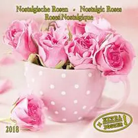  Nostalgische Rosen 2018 | Sonstiges |  Sack Fachmedien