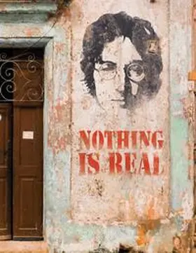  Lennon Streetart - Nothing is real | Buch |  Sack Fachmedien