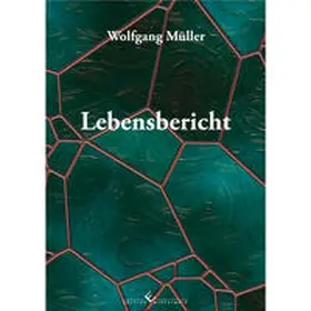 Müller |  Lebensbericht | Buch |  Sack Fachmedien
