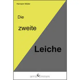 Müller |  Die zweite Leiche | Buch |  Sack Fachmedien