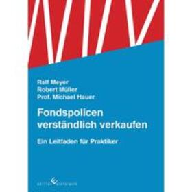 Hauer / Müller / Meyer | Fondspolicen verständlich verkaufen | Buch | sack.de