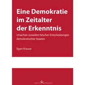 Krause |  Eine Demokratie im Zeitalter der Erkenntnis | eBook | Sack Fachmedien