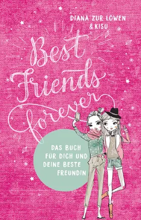zur Löwen / Kisu | Best Friends Forever | Buch | 978-3-96017-004-4 | www.sack.de
