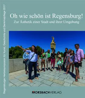 Baumann / Chrobak / Lübbers |  Oh wie schön ist Regensburg! | Buch |  Sack Fachmedien