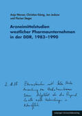 Werner / König / Jeskow |  Arzneimittelstudien westlicher Pharmaunternehmen in der DDR, 1983-1990 | Buch |  Sack Fachmedien