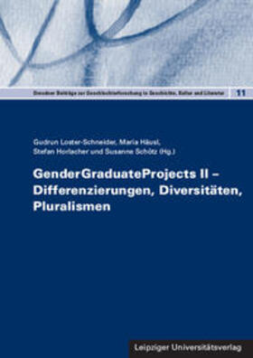 Loster-Schneider / Häusl / Horlacher |  GenderGraduateProjects II - Differenzierungen, Diversitäten, Pluralismen | Buch |  Sack Fachmedien