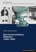 Hackl / Sack |  Das Frauenzuchthaus Waldheim (1933-1945) | Buch |  Sack Fachmedien