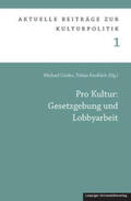 Grisko / Knoblich |  Pro Kultur: Gesetzgebung und Lobbyarbeit | Buch |  Sack Fachmedien