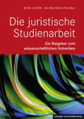 Loose / Kralitschka |  Die Juristische Studienarbeit | Buch |  Sack Fachmedien