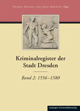 Kübler / Oberste | Kriminalregister der Stadt Dresden | Buch | 978-3-96023-218-6 | www.sack.de