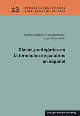 Adelstein / Elisenda / Sinner |  Clases y categorías en la formación de palabras en español | Buch |  Sack Fachmedien