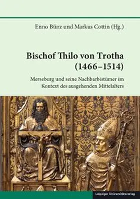 Bünz / Cottin |  Bischof Thilo von Trotha (1466–1514) | Buch |  Sack Fachmedien
