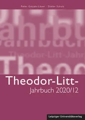 Gutjahr-Löser / Ronthaler / Schulz |  Theodor-Litt-Jahrbuch 2020/12: Bildung in Demokratie und Diktatur | Buch |  Sack Fachmedien