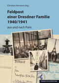 Hermann |  Feldpost einer Dresdner Familie 1940/1941 | Buch |  Sack Fachmedien