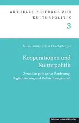 Grisko / Knoblich |  Kooperationen und Kulturpolitik | Buch |  Sack Fachmedien
