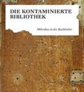 Karafyllis / Overmann / Schneider |  Die kontaminierte Bibliothek | Buch |  Sack Fachmedien