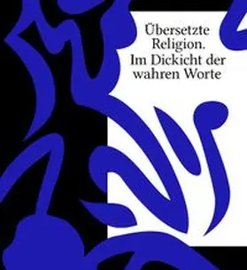 Triplett | Übersetzte Religion. Im Dickicht der wahren Worte | Buch | 978-3-96023-419-7 | www.sack.de
