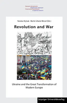 Hrytsak / Schulze Wessel / Hrycak |  Revolution and War | Buch |  Sack Fachmedien