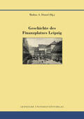 Denzel |  Geschichte des Finanzplatzes Leipzig | Buch |  Sack Fachmedien