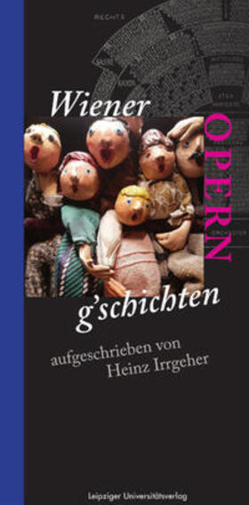 Irrgeher | Wiener OPERN g'schichten | Buch | 978-3-96023-480-7 | sack.de
