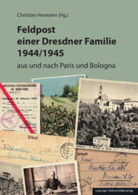 Hermann | Feldpost einer Dresdner Familie 1944/1945 | Buch | 978-3-96023-484-5 | sack.de