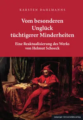 Dahlmanns |  Vom besonderen Unglück tüchtigerer Minderheiten | Buch |  Sack Fachmedien
